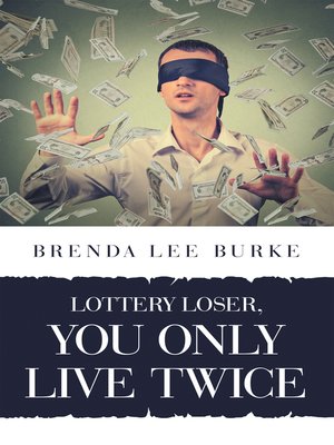 cover image of Lottery Loser, You Only Live Twice